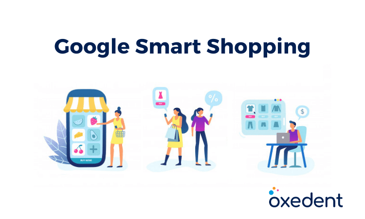 Google Smart Shopping Guide - Oxedent