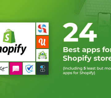 24 Best apps for your Shopify store