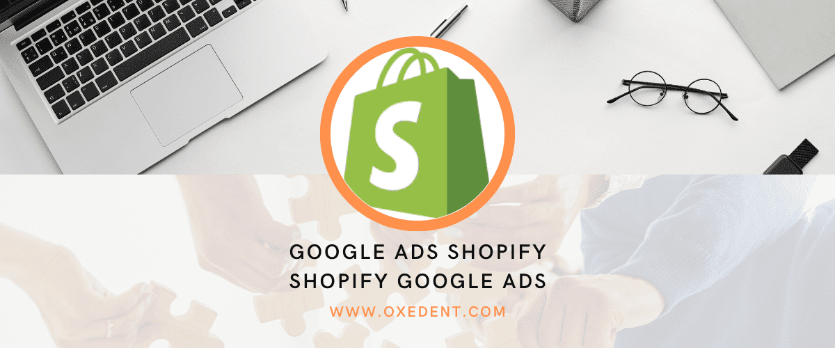 Google Ads Shopify | shopify google ads