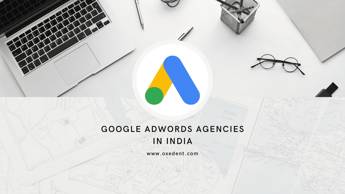 Google AdWords Agencies in India