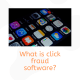 What is click fraud software?