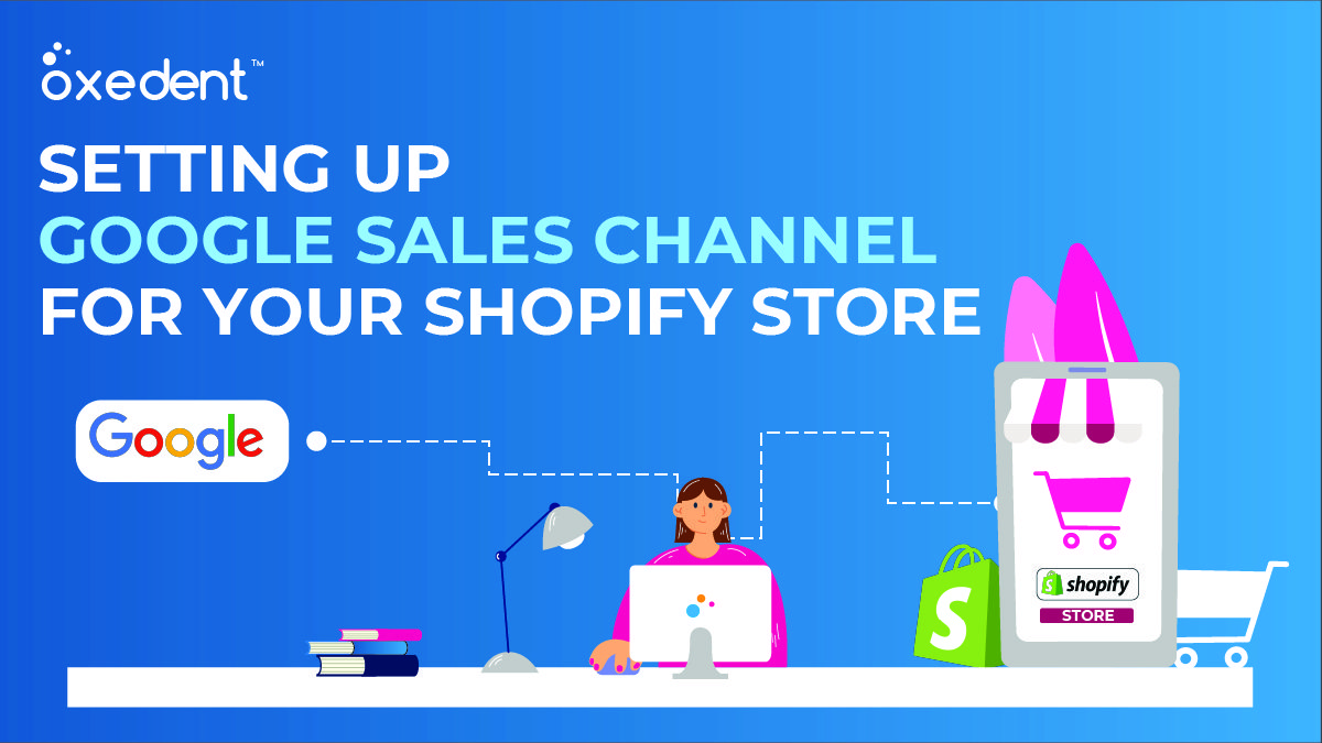 Setting up Google Sales Channel for your Shopify Store