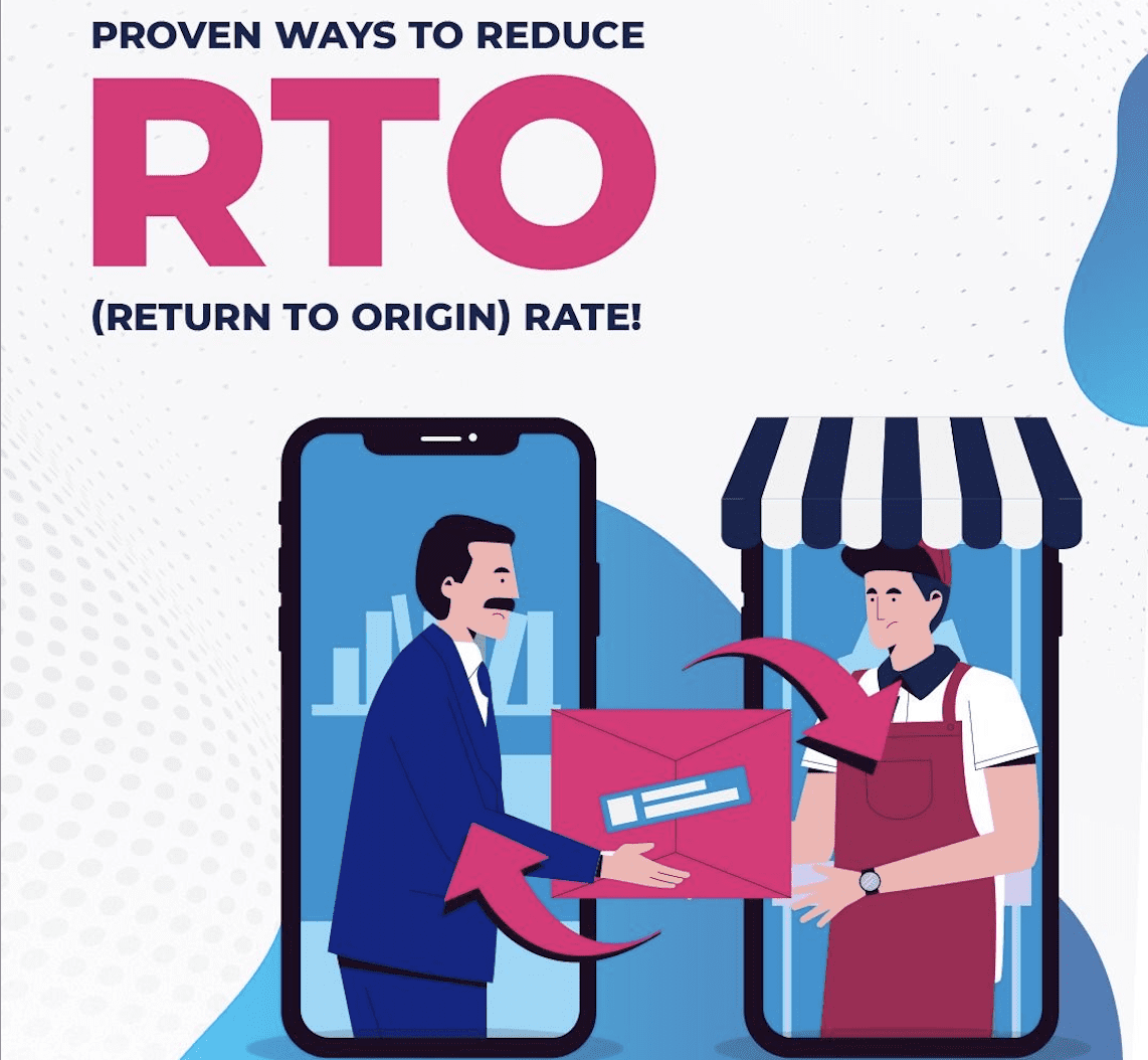 How to cut down RTO(return to origin) – the e-commerce owner’s ultimate nightmare?